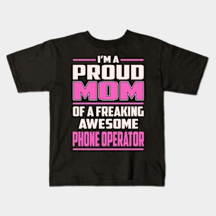 Proud MOM Phone Operator Kids T-Shirt